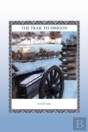 The Trail To Oregon