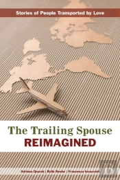 The Trailing Spouse Reimagined