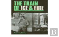 The Train Of Ice And Fire