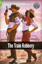 The Train Robbery - Foxton Readers Level 1 (400 Headwords Cefr A1-A2) With Free Online Audio