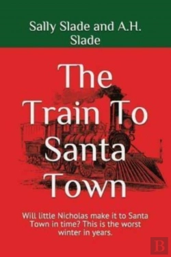 Bertrand.pt - The Train To Santa Town: Will Little Nic
