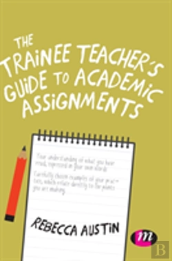 Bertrand.pt - The Trainee Teacher'S Guide To Academic Assignments