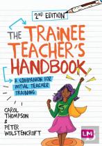 The Trainee Teacher'S Handbook
