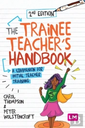 The Trainee Teacher'S Handbook