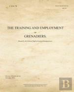 The Training And Employment Of Grenadiers
