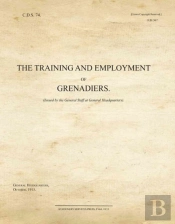 The Training And Employment Of Grenadiers