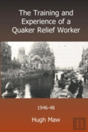 The Training And Experience Of A Quaker
