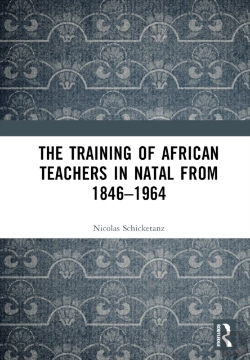 Bertrand.pt - The Training Of African Teachers In Natal From 1846â€“1964