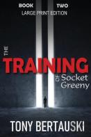 The Training Of Socket Greeny (Large Print Edition)
