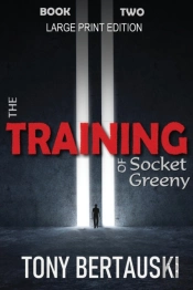 The Training Of Socket Greeny (Large Print Edition)