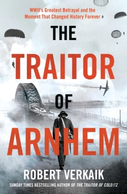 Bertrand.pt - The Traitor Of Arnhem