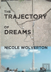 The Trajectory Of Dreams