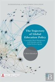 The Trajectory Of Global Education Policy