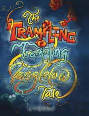 The Trampling Trembling Tanglelow Tale
