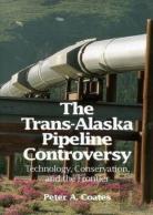 The Trans-Alaskan Pipeline Controversy