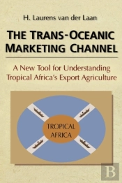 The Trans-Oceanic Marketing Channel