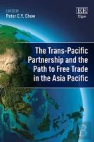 The Trans-Pacific Partnership And The Path To Free Trade In The Asia-Pacific