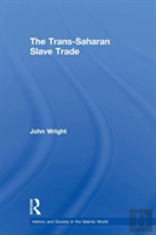 The Trans-Saharan Slave Trade