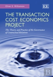 The Transaction Cost Economics Project