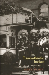 The Transatlantic Indian, 1776-1930