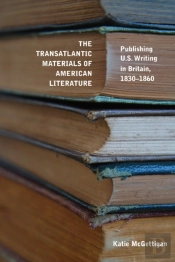 The Transatlantic Materials Of American Literature