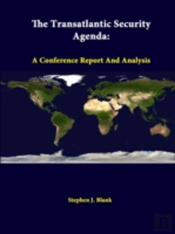 Bertrand.pt - The Transatlantic Security Agenda: A Conference Report And Analysis