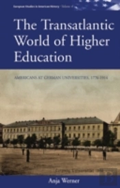 The Transatlantic World Of Higher Education
