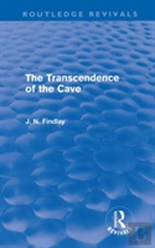 The Transcendence Of The Cave (Routledge Revivals)