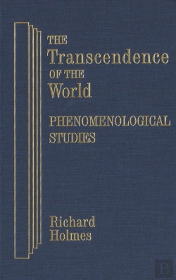 Bertrand.pt - The Transcendence Of The World: Phenomenological Studies