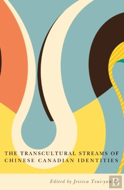 Bertrand.pt - The Transcultural Streams Of Chinese Canadian Identities