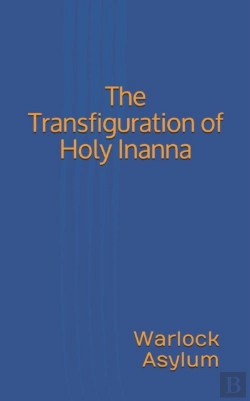 Bertrand.pt - The Transfiguration Of Holy Inanna