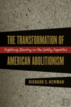 Bertrand.pt - The Transformation Of American Abolitionism