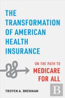 The Transformation Of American Health Insurance