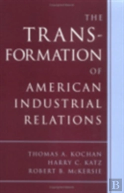 Bertrand.pt - The Transformation Of American Industrial Relations