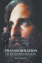 The Transformation Of Benjamin Wilson