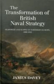 The Transformation Of British Naval Strategy
