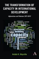 The Transformation Of Capacity In International Development