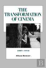 The Transformation Of Cinema, 1907-1915