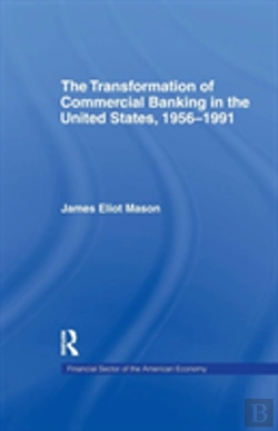 Bertrand.pt - The Transformation Of Commercial Banking In The United States, 1956-1991