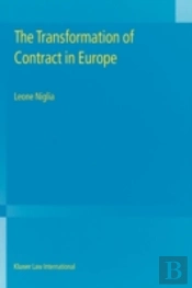 The Transformation Of Contract In Europe