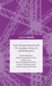 The Transformation Of Global Health Governance
