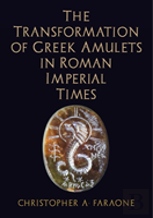 The Transformation Of Greek Amulets In Roman Imperial Times