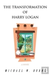 The Transformation Of Harry Logan