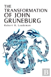 The Transformation Of John Gruneburg