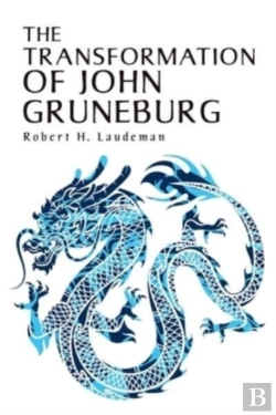 Bertrand.pt - The Transformation Of John Gruneburg