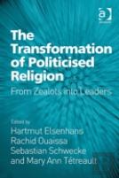 The Transformation Of Politicised Religion