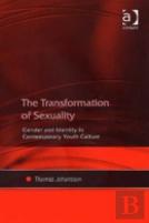 The Transformation Of Sexuality