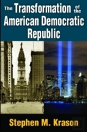 The Transformation Of The American Democratic Republic