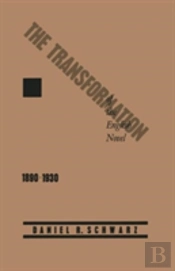The Transformation Of The English Novel, 1890â€“1930