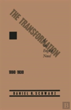 Bertrand.pt - The Transformation Of The English Novel, 1890â€“1930